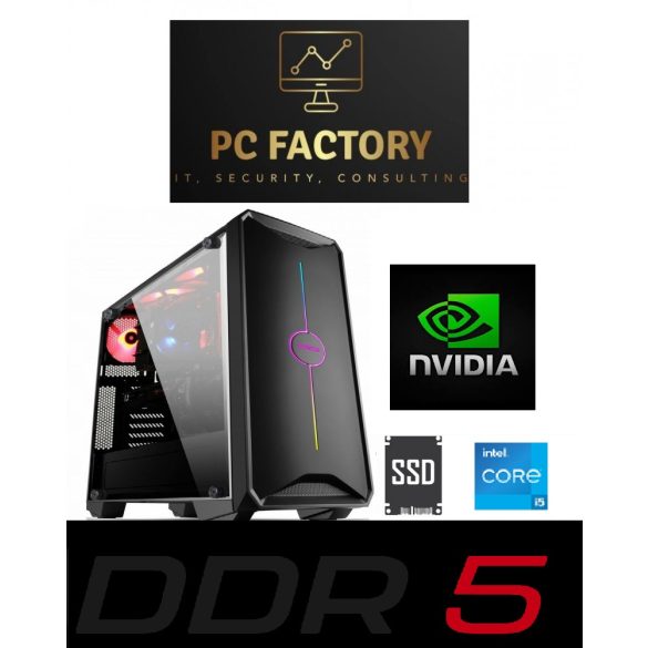 PC FACTORY 12.GEN DDR5_009 (LGA1700 DDR5/Intel Core i5-12400F/16GB DDR5/1TB SSD/Nvidia 1660)